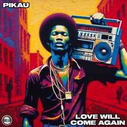 Love Will Come Again