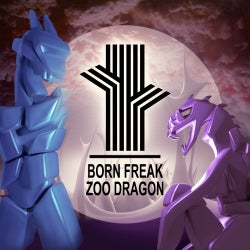 Born Freak - Zoo Dragon [Freak Trix Records]