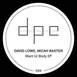 Want Ur Body EP