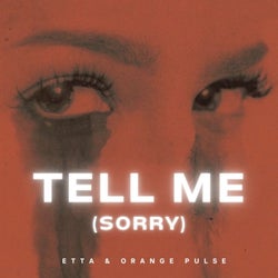 Tell Me (Sorry)