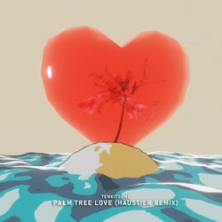 Palm Tree Love (Haus Tier Remix)