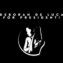 Deborah De Luca For President