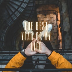 The Best Year of My Life