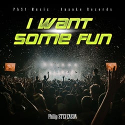 I Want Some Fun (Radio Edit)