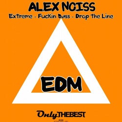 Extreme / Fuckin Bass / Drop the Line (EDM)