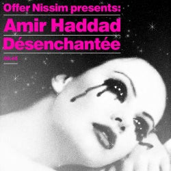 De'senchante'e (Offer Nissim Presents Amir Haddad)