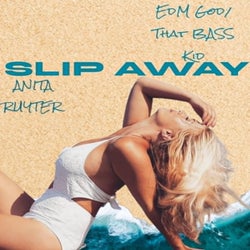 Slip Away