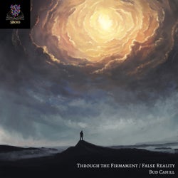 Through the Firmament / False Reality