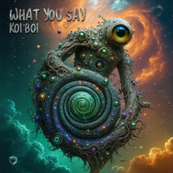 What You Say