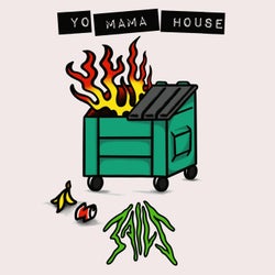 YO MAMA HOUSE