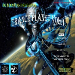 Trance Planet Vol.1 (Selected by DJ Santos - Supervisioned by DJ Thunderbolt)