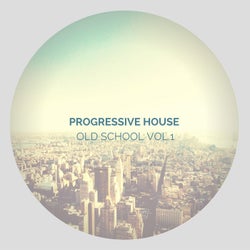 Progressive House - Old School Vol.1