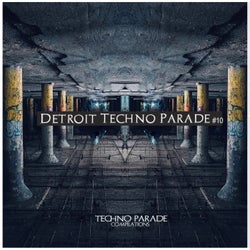 Detroit Techno Parade #10