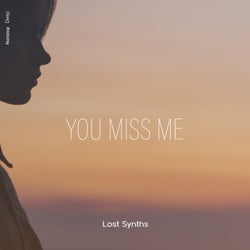 You Miss Me