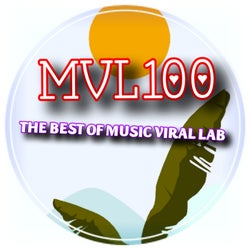 MVL 100 - The Best Of Music Viral Lab