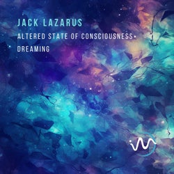 Altered State of Consciousness / Dreaming