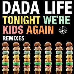 Tonight We're Kids Again (Remixes)