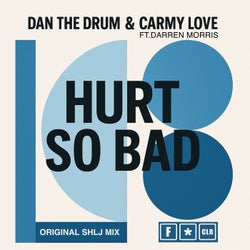 Hurt So Bad (feat. Darren Morris, Joseph Nesbitt-Larking, Carl Davies) & Carl Davies (Original 'S.H.L.J' Mix)