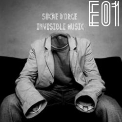 Sucre d'Orge - Invisible Music E01