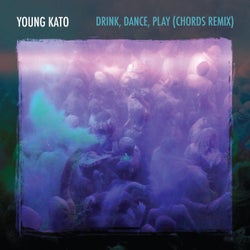 Drink, Dance, Play - Chords Remix
