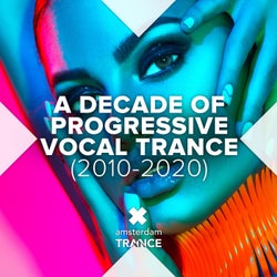 A Decade of Progressive Vocal Trance (2010-2020)