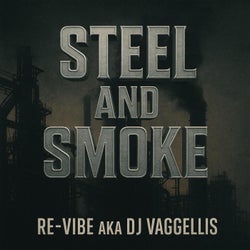 Steel and smoke (Tech House)