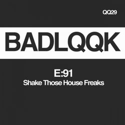 Shake Those House Freaks