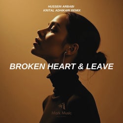 Broken Heart & Leave