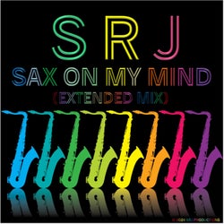 Sax on My Mind (Extended Mix)