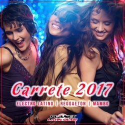Carrete 2017 (Electro Latino, Reggaeton, Mambo)