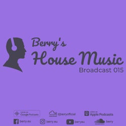 BERRY'S HOUSE MUSIC BROADCAST 015 CHART