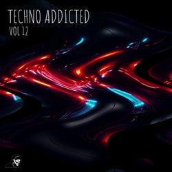 Techno Addicted Vol 12