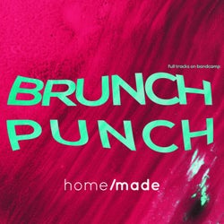 Home Made Presents Brunch Punch, Vol. 1