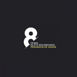 8 Years Olatu Recordings Progessive House