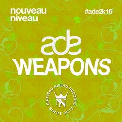 Amsterdam Dance Event - Nouveau Niveau Weapons 2016