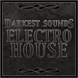 Darkest Sounds: Electro House