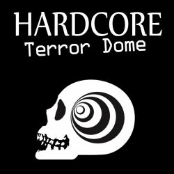 Hardcore Terror Dome