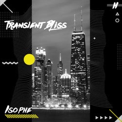 Transient Bliss