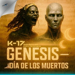 K- 17 Genesis (Día De Los Muertos )