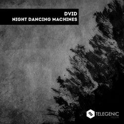 Night Dancing Machines