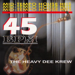 Mid Tempo House Hits - 45 BPM