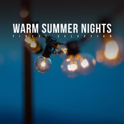 Warm Summer Nights: Finest Selection