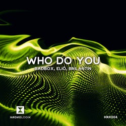 Who Do You