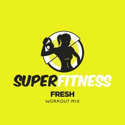 Fresh (Workout Mix)