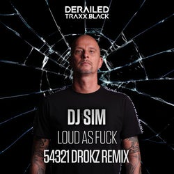 Loud as Fuck (54321 Drokz Remix)