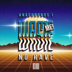 Anachronos I : Nu Rave