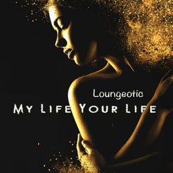 My Life Your Life (Vocal Mix)