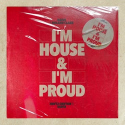 I'm House and I'm Proud