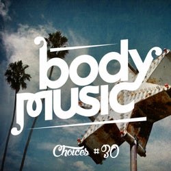 Body Music - Choices 30