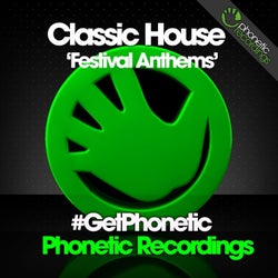 Classic House Festival Anthems